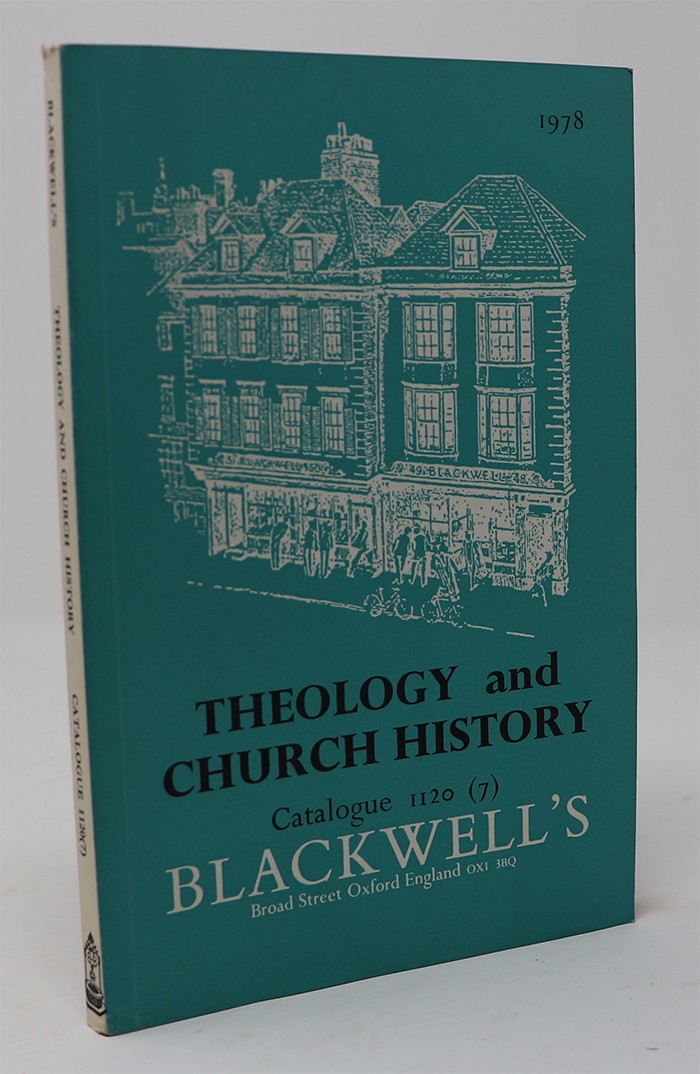 Image for Theology and Church History Catalogue 1120 (7) Blackwell's
