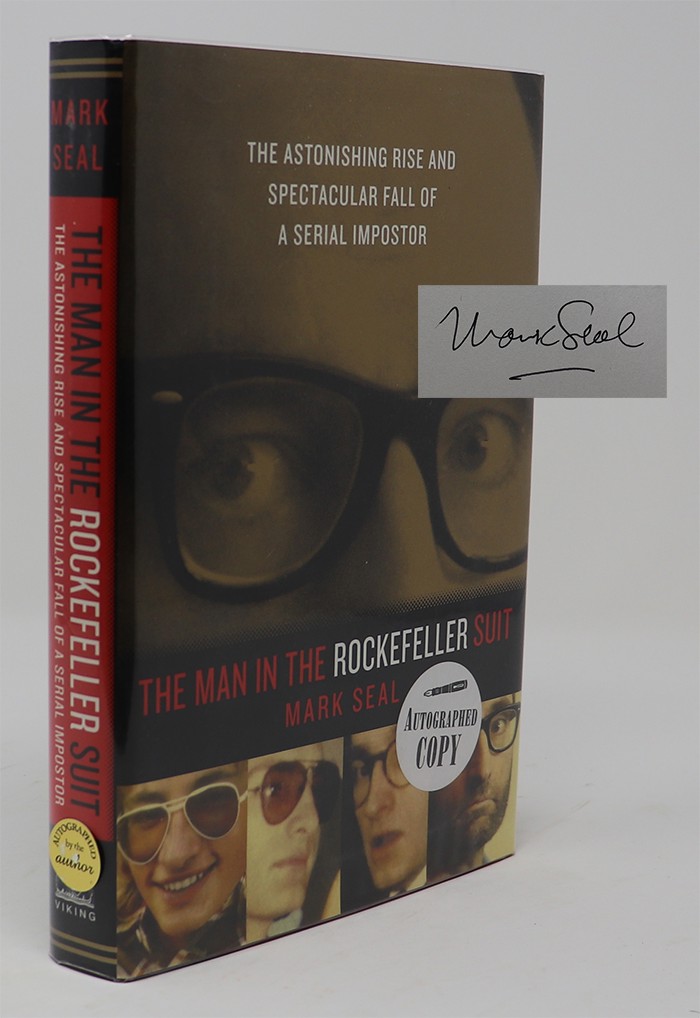 Image for The Man in the Rockefeller Suit the Astonishing Rise and Spectacular Fall of a Serial Imposter