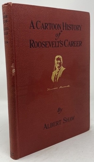 A Cartoon History of Roosevelt's Career