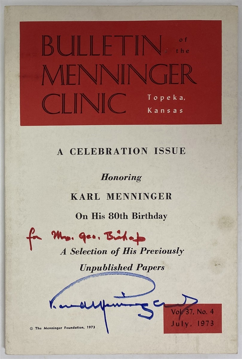 Image for Bulletin of the Menninger Clinic: Vol. 37, No. 4, July, 1973 A Celebration Issue Honoring Karl Menninger on His 80th Birthday