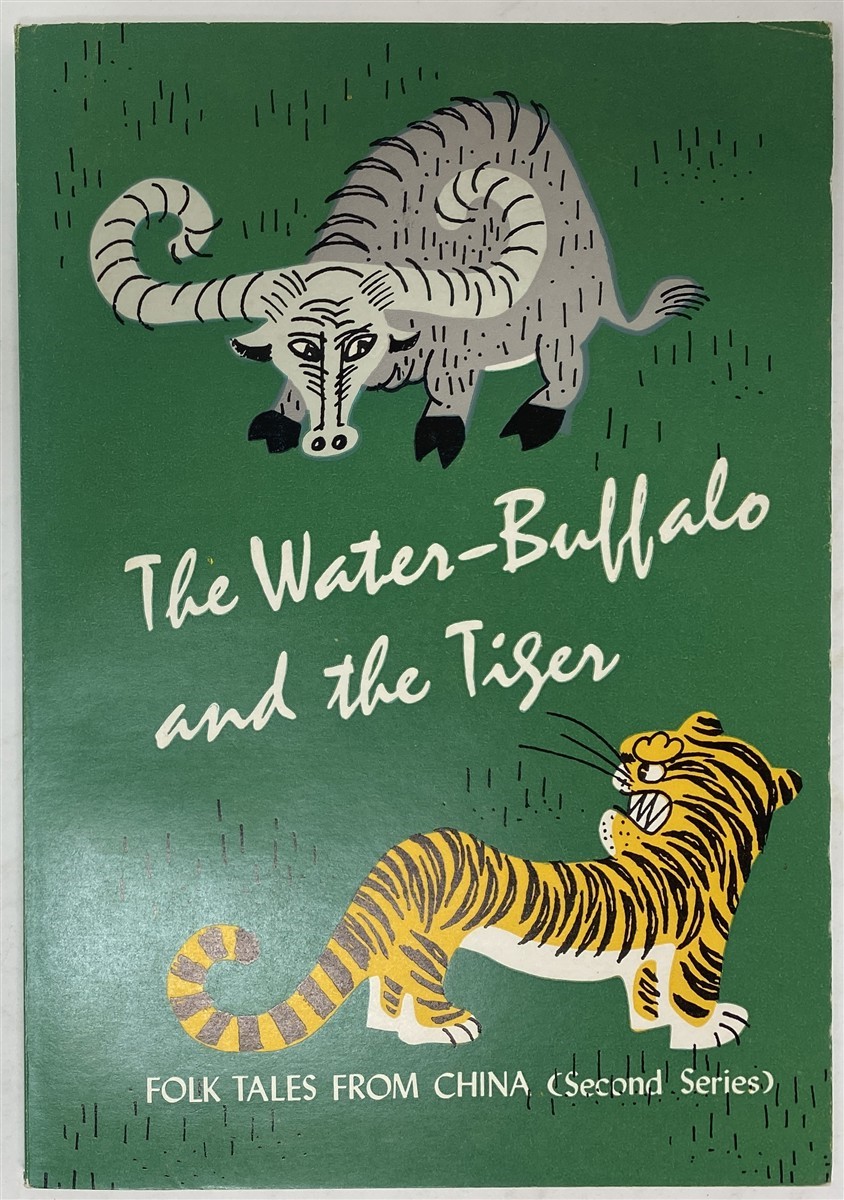 Image for The Water-Buffalo and the Tiger: Folk Tales from China (Second Series)