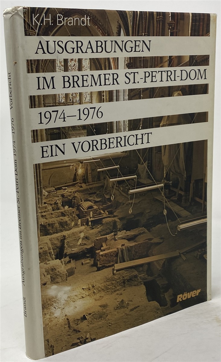Image for Ausgrabungen Im Bremer St. -Petri_dom 1974-76 Ein Vorbericht