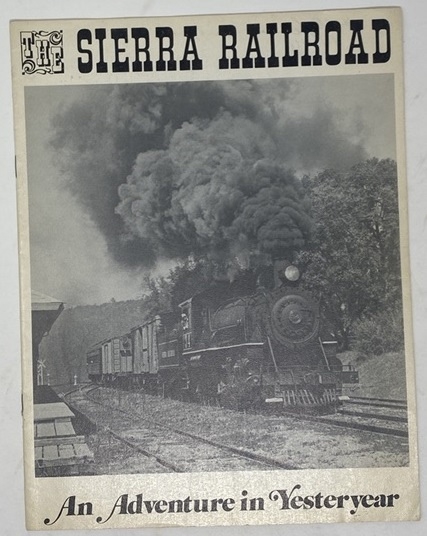 Image for The Sierra Railroad: an Adventure in Yesteryear