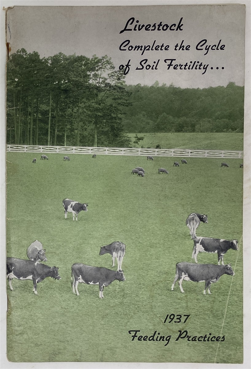 Image for Livestock Complete the Cycle of Soil Fertility: 1937 Feeding Practices