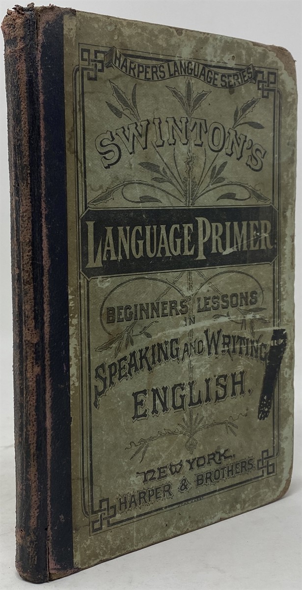 Swinton's Language Primer, Beginners Lessons in Speaking and Writing