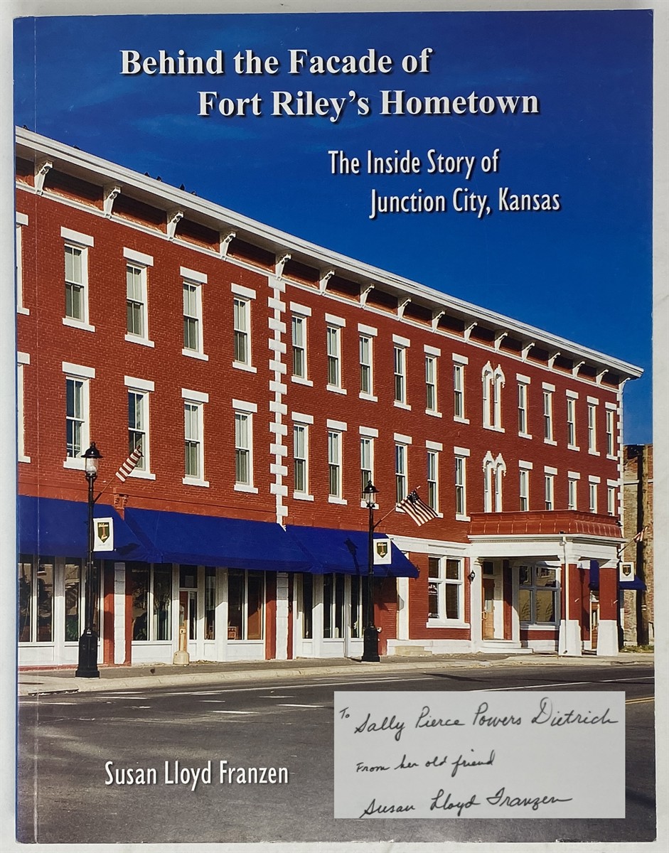 Image for Behind the Facade of Fort Riley's Hometown: The Inside Story of Junction City, Kansas