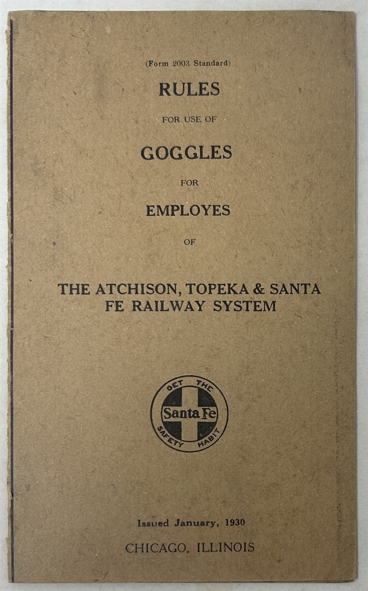 Rules for Use of Goggles for Employes of the Atchison, Topeka & Santa Fe Railway System