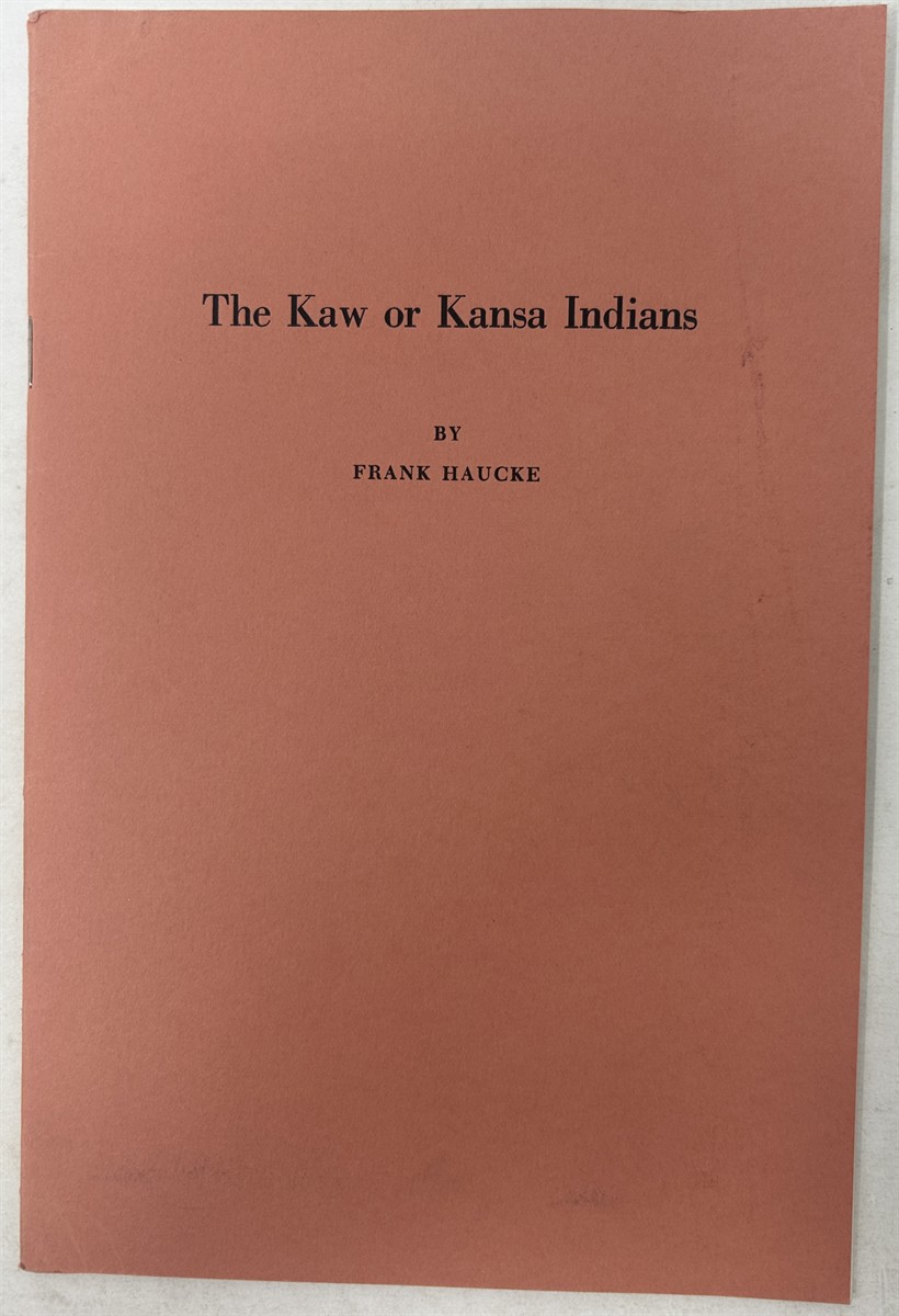 The Kaw or Kansa Indians An Address Delivered At the Annual Meeting of the Kansas State Historical Society Convened At Topeka, Kansas, October 19, 1951
