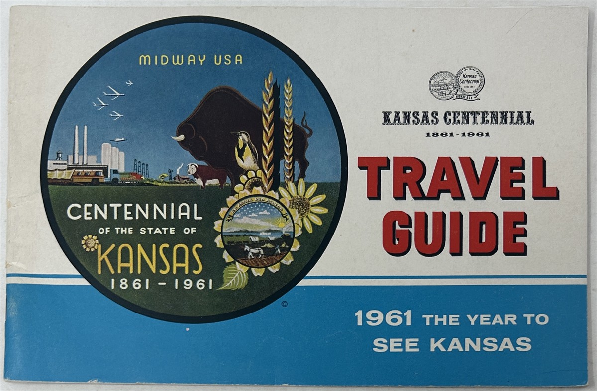 Kansas Centennial 1861 - 1961 Travel Guide 1961: the Year to See Kansas
