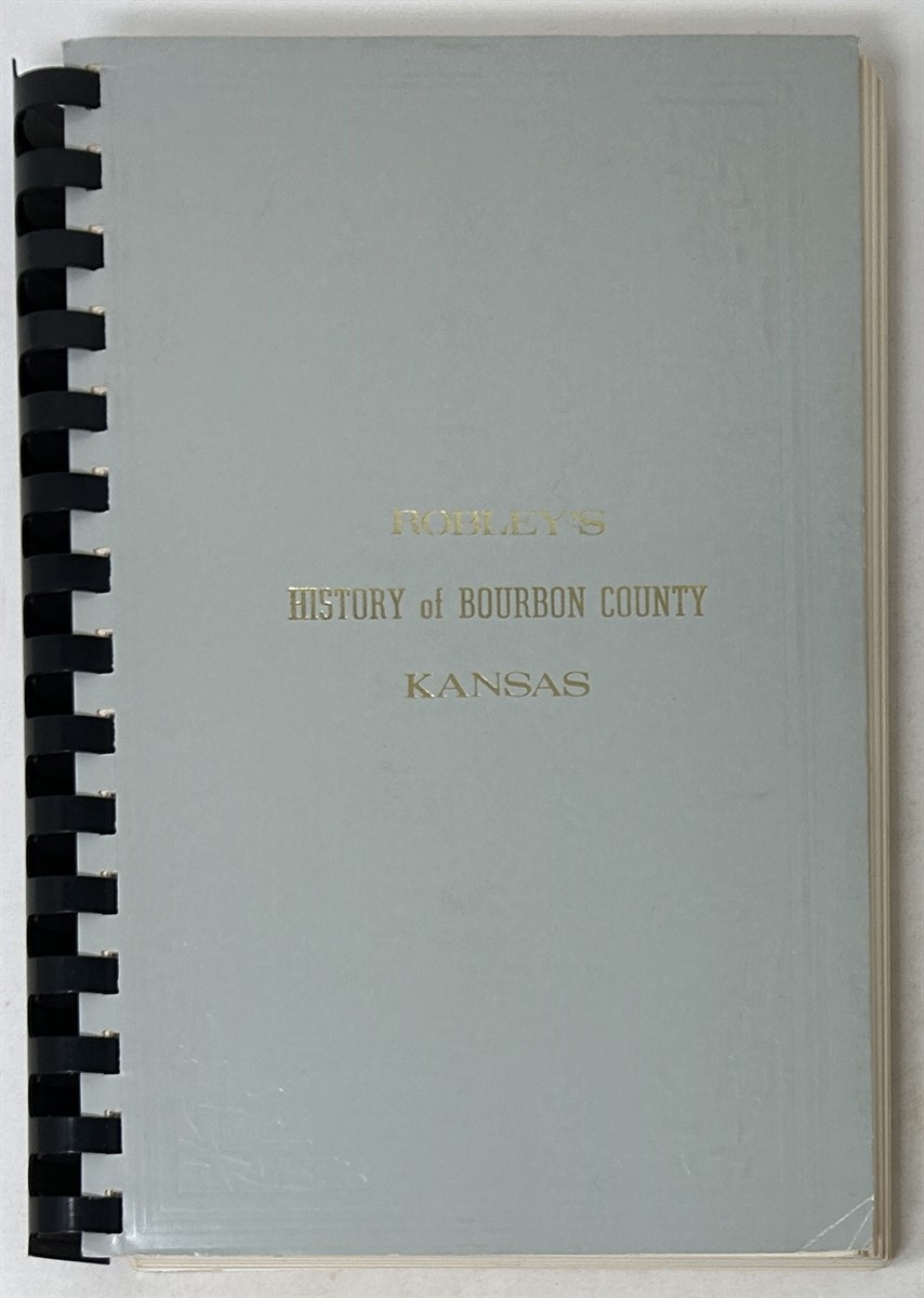 History of Bourbon County Kansas to the Close of 1865