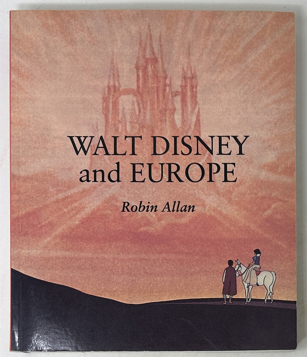 Walt Disney and Europe: European Influences on the Animated Feature Films of Walt Disney