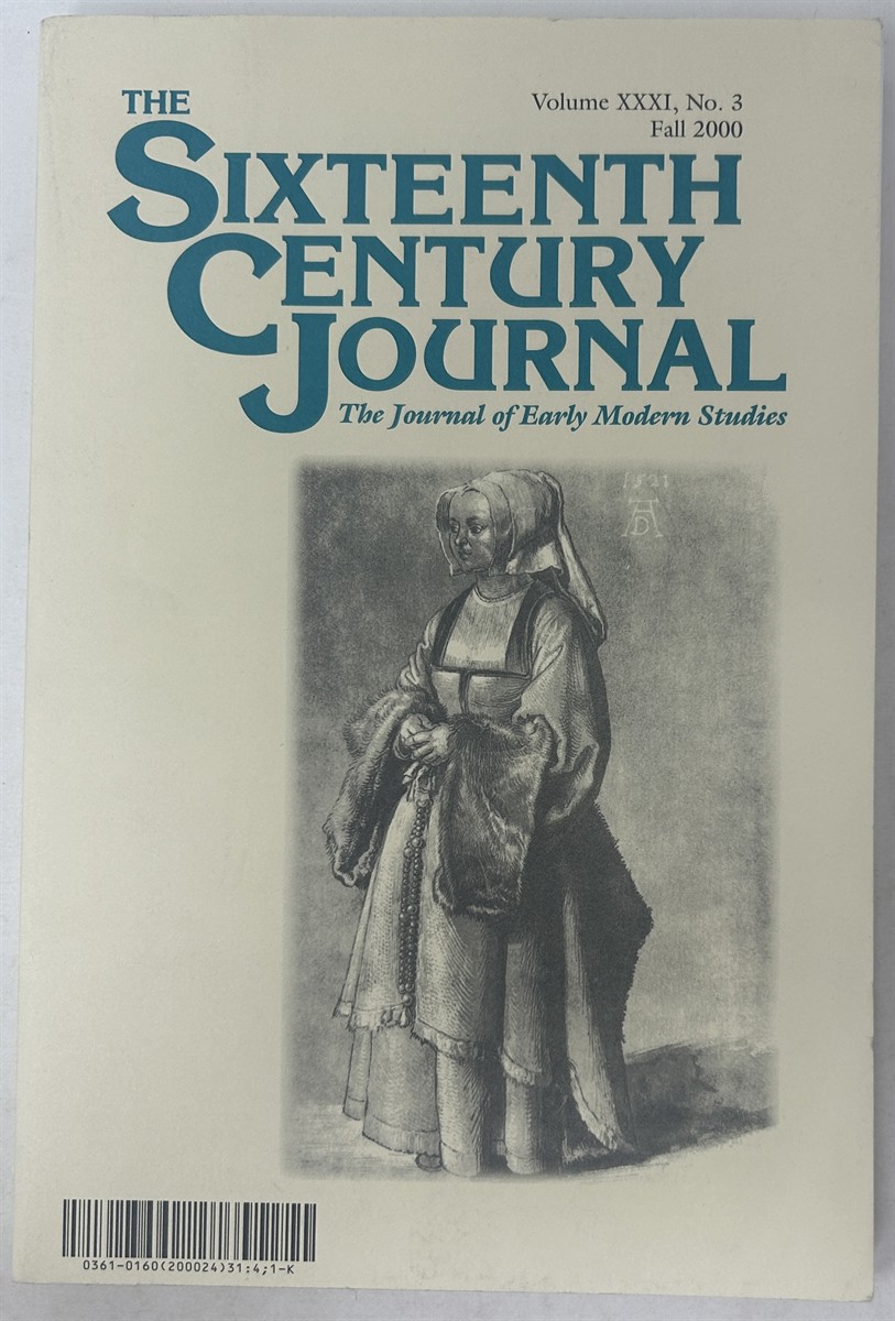 The Sixteenth Century Journal -- Volume XXXI, No. 3 -- Fall 2000
