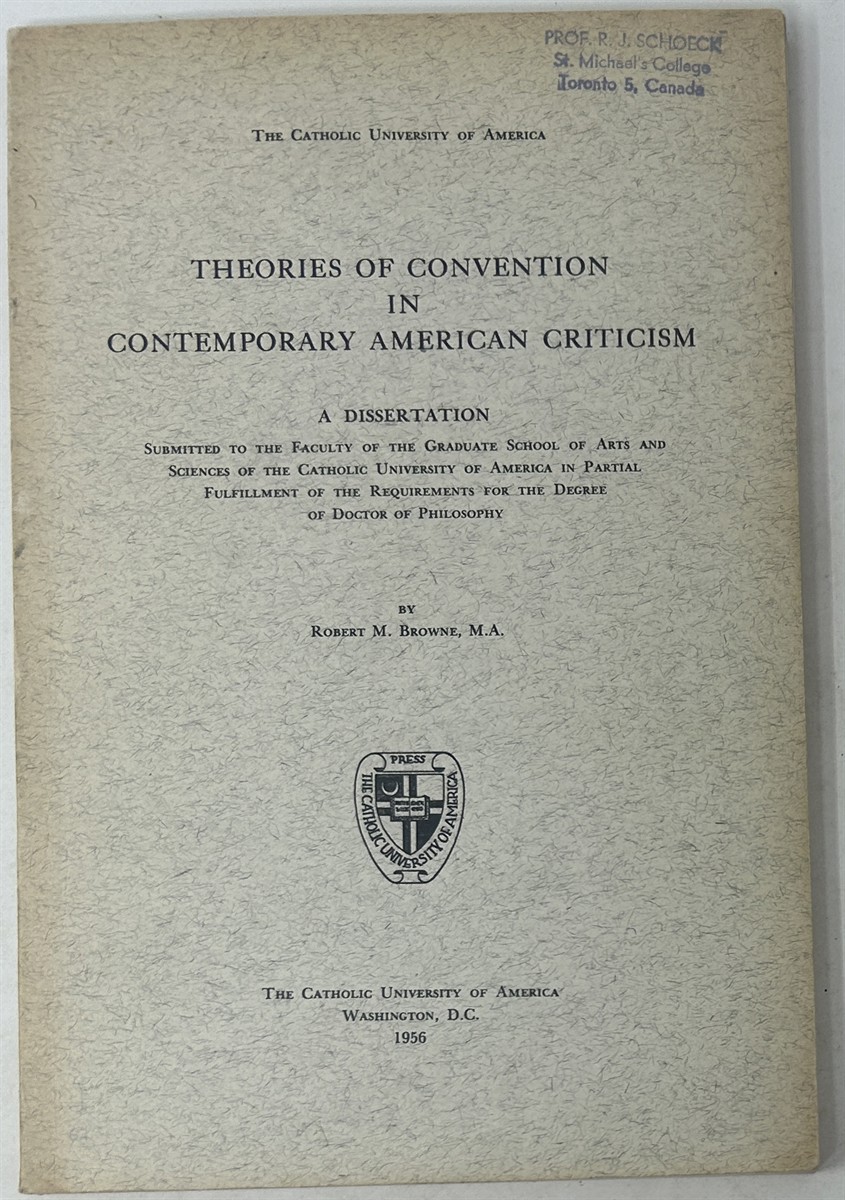 Theories of Convention in Contemporary American Criticism: a Dissertation Submitted to the Faculty of the Graduate School of Arts and Sciences of the Catholic University of America in Partial Fulfillment of the Requirements for the Degree of Doctor Of.
