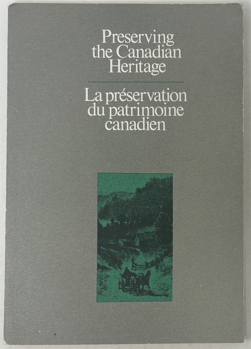 Preserving the Canadian Heritage -- La Preservation Du Patrimoine Canadien The Royal Society of Canada Fourteenth Symposium