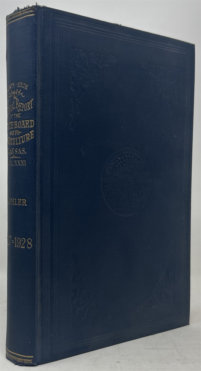 Twenty-Sixth Biennial Report of the Kansas State Board of Agriculture to the Legislature of the State, for the Years 1927 and 1928. Devoted to the State's Rural Conditions and Their Improvement; to the Raising of Better Crops and Live Stock.