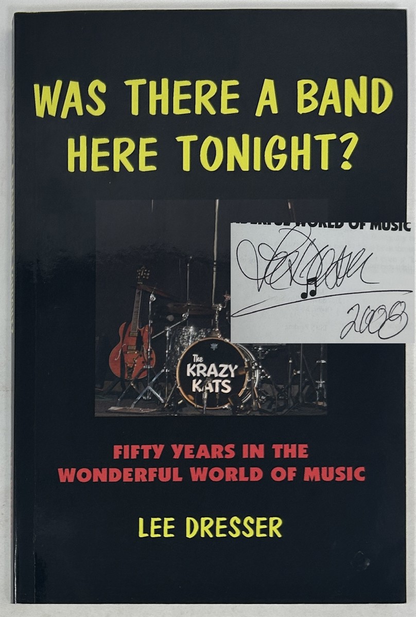 Was There a Band Here Tonight Fifty Years in the Wonderful World of Music