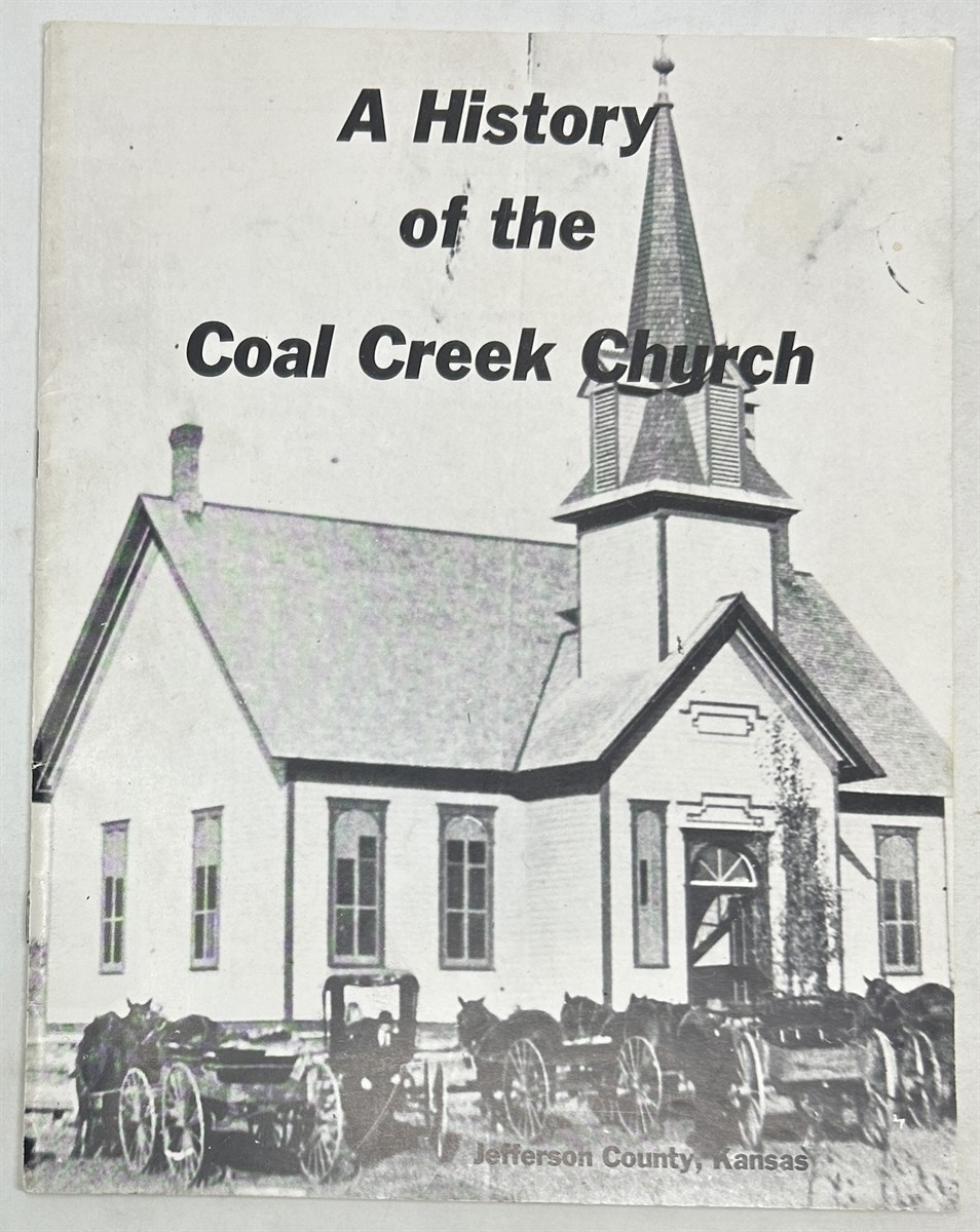 A History of the Coal Creek Church: Jefferson County, Kansas