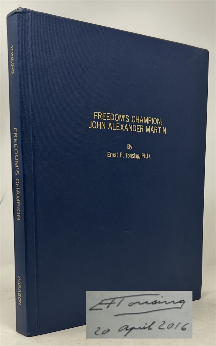 Freedom's Champion: John Alexander Martin
