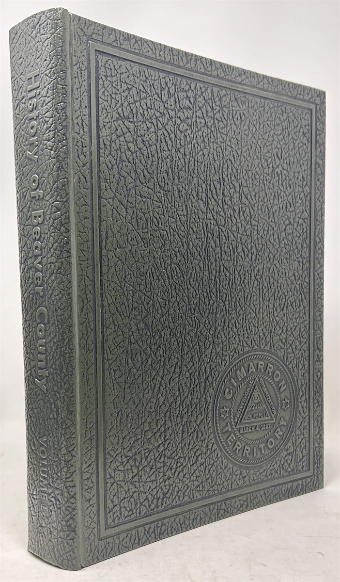 A History of Beaver County [Oklahoma] Pioneer Families; Volume I