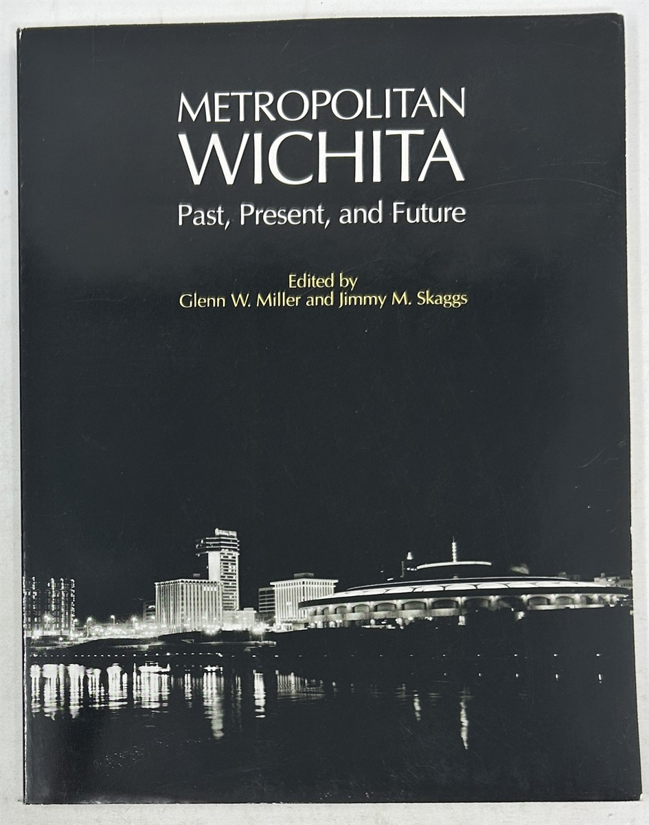 Metropolitan Wichita: Past, Present, and Future
