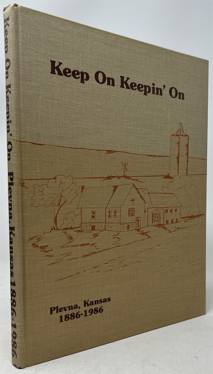 Keep on Keepin' On, Plevna, Kansas 1886-1986, Plevna Community and its Churches