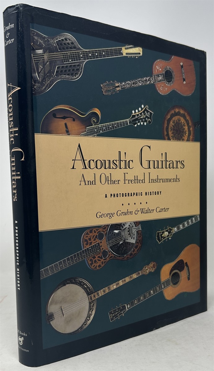 Acoustic Guitars and Other Fretted Instruments: A Photographic History