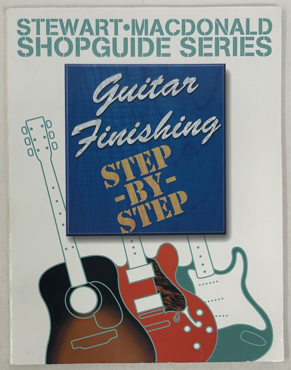 Guitar Finishing Step-By-Step
