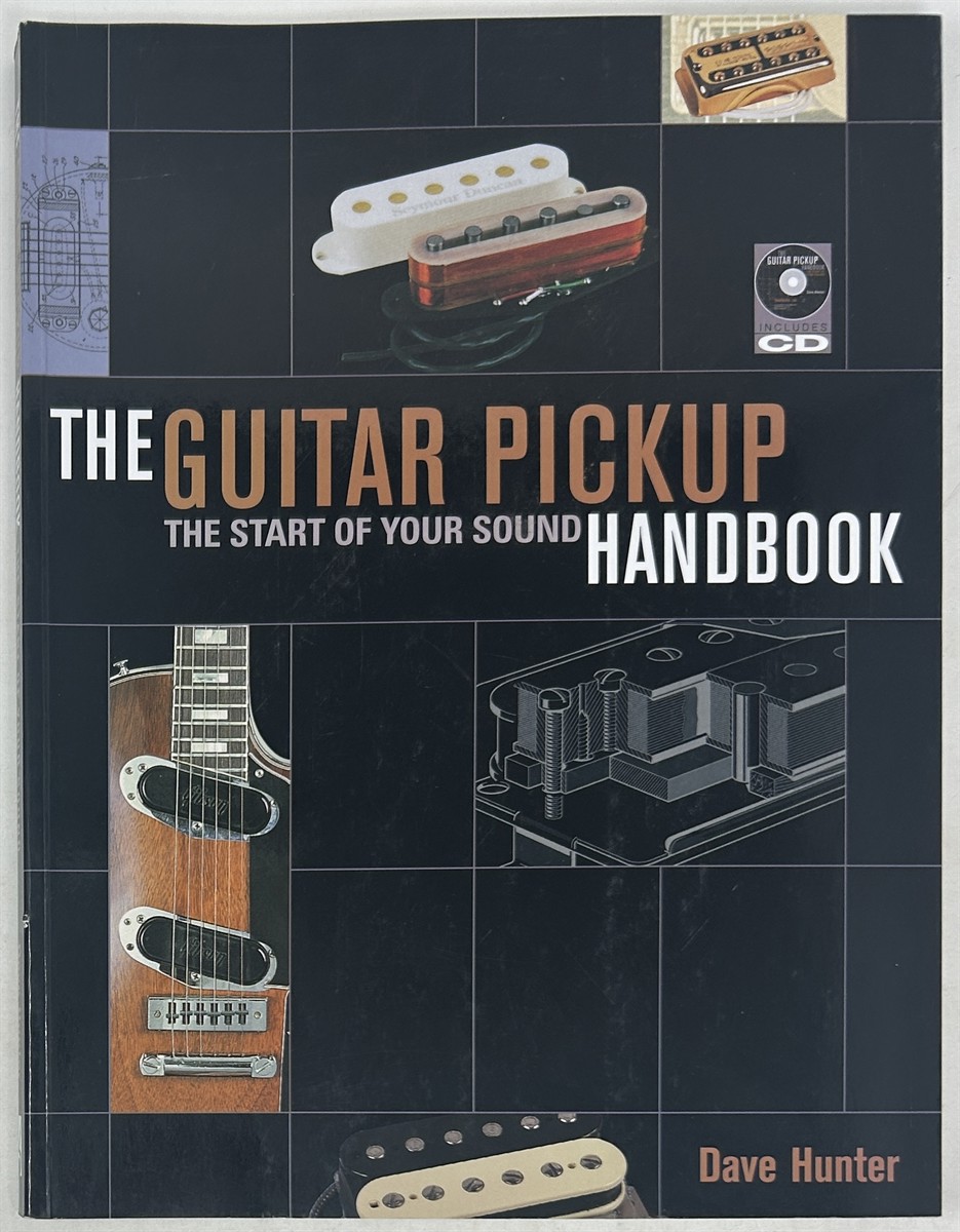 The Guitar Pickup Handbook: The Start of your Sound