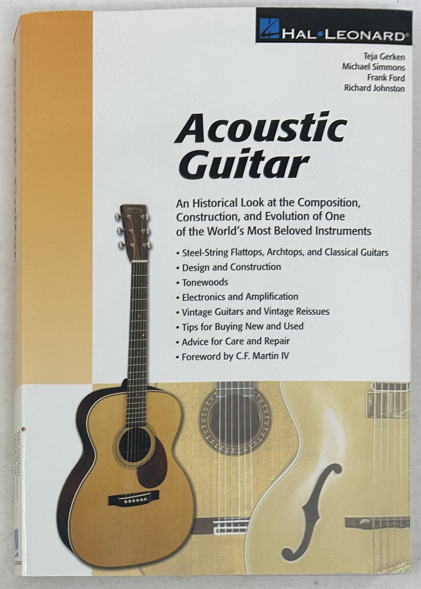 Acoustic Guitar: the Composition, Construction and Evolution of One of World's Most Beloved Instruments