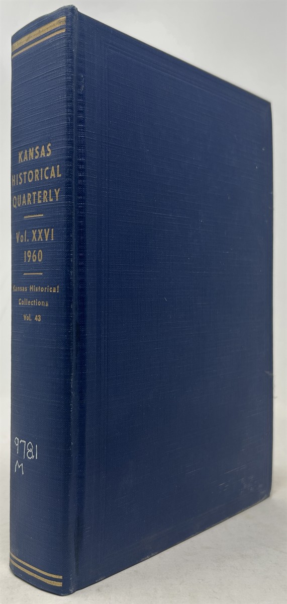 The Kansas Historical Quarterly Vol. XXVI 1960 (Kansas Historical Collections Vol. XLIII)