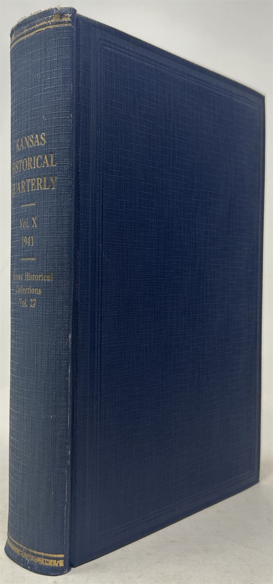 The Kansas Historical Quarterly Vol. X 1941 (Kansas Historical Collections Vol. XXVII)