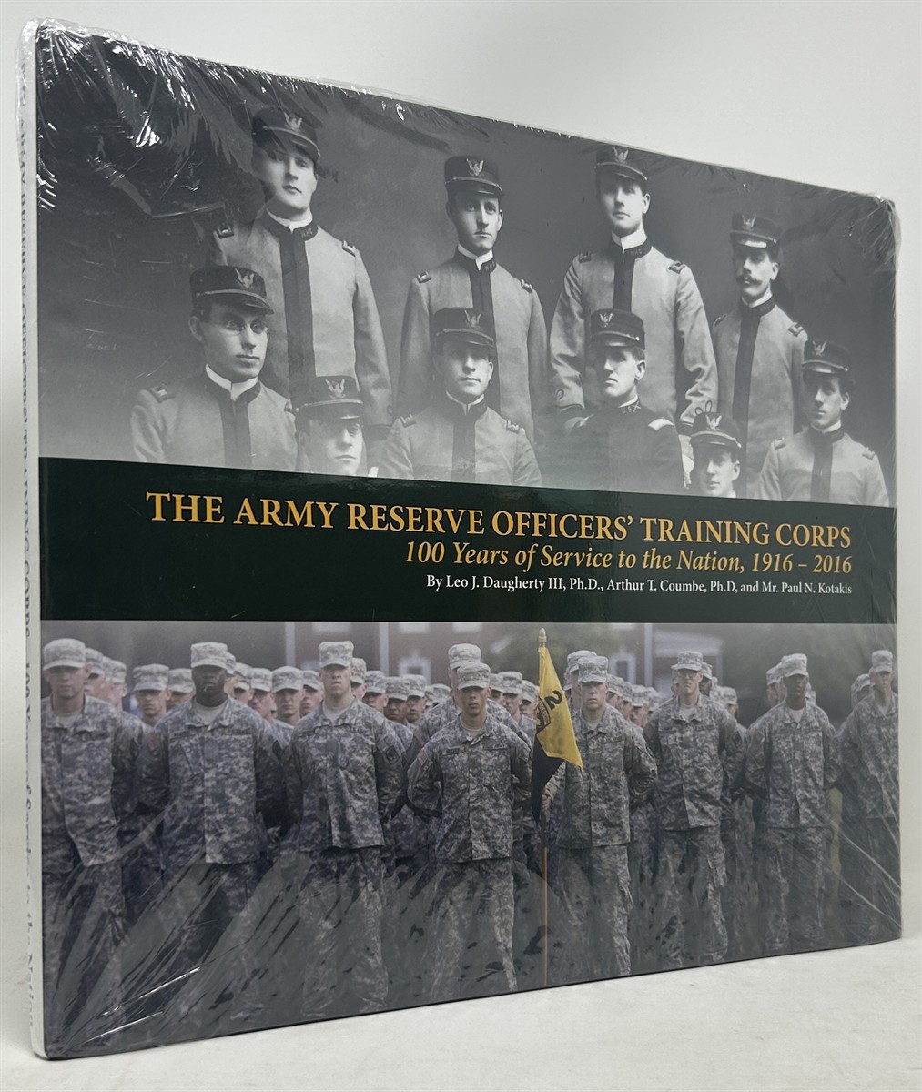 The Army Reserve Officers' Training Corps : 100 Years of Service to the Nation, 1916-2016