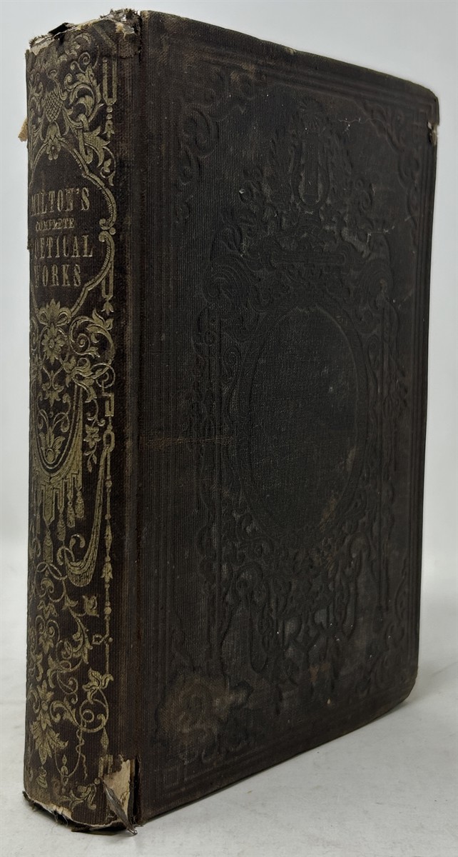 The Complete Poetical Works of John Milton. Together with a Life of the Author