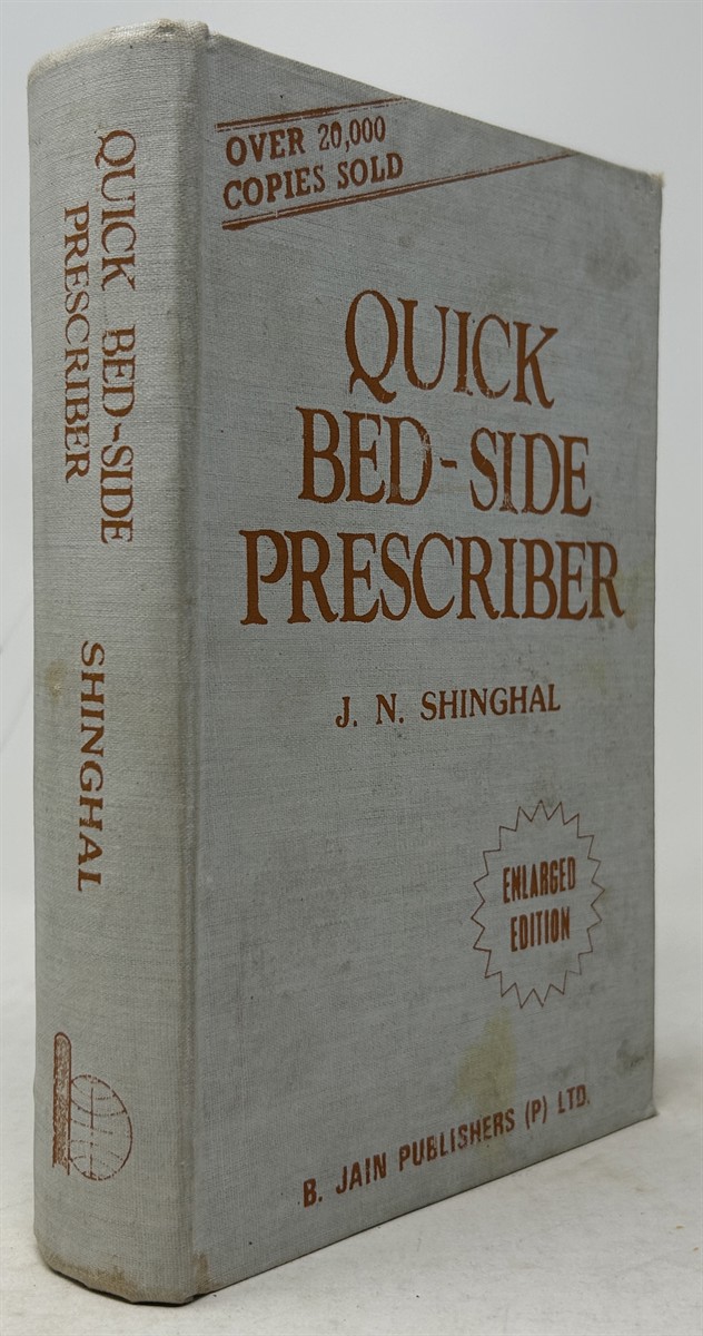 Quick Bed-Side Prescriber : a Home Guide with Notes on Clinical Relationships of Remedies and Homeopathy in Surgery