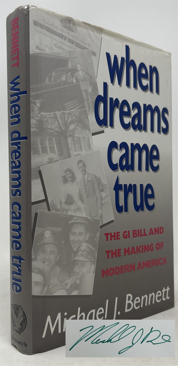 When Dreams Came True; the GI Bill and the Making of Modern America