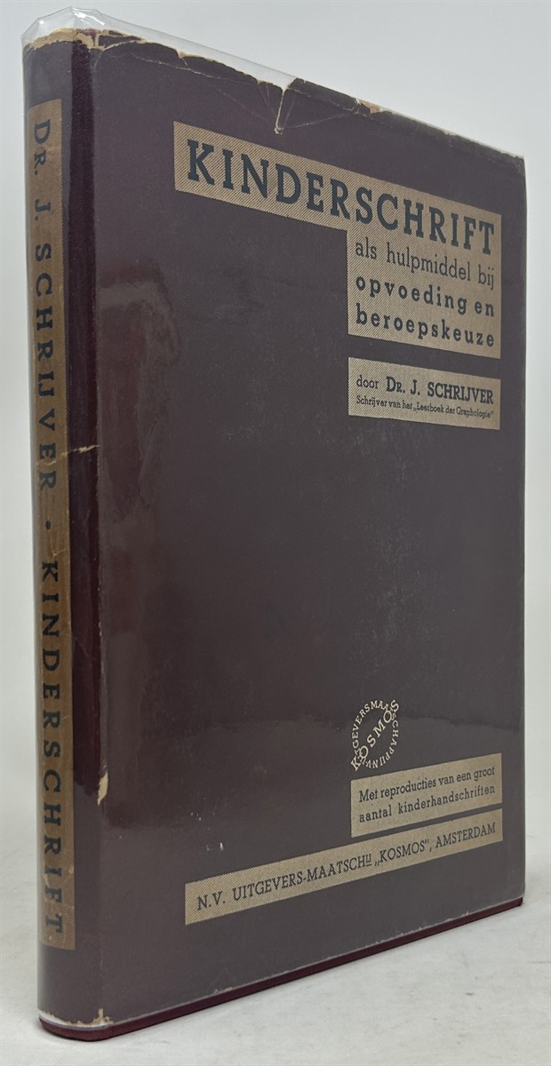 Kinderschrift. Als Hulpmiddel Bij Opvoeding En Beroepskeuze. Met Reproducties Van Een Groot Aantal Kinderhandschriften.