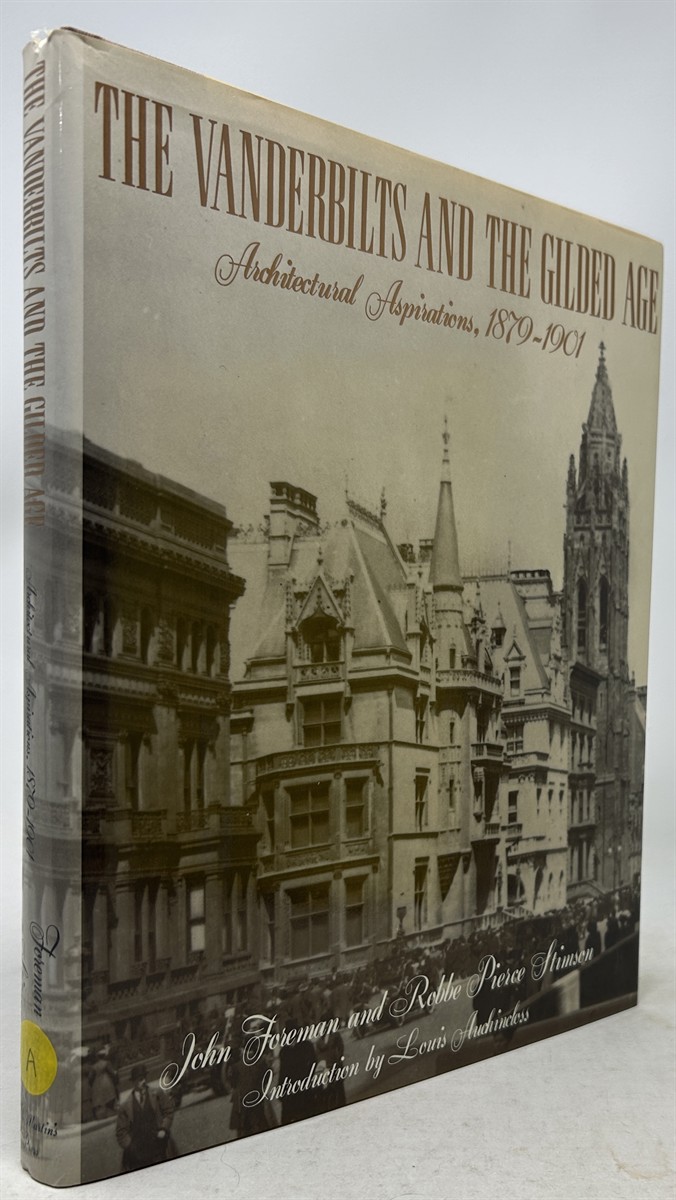 The Vanderbilts and the Gilded Age: Architectural Aspirations, 1879-1901