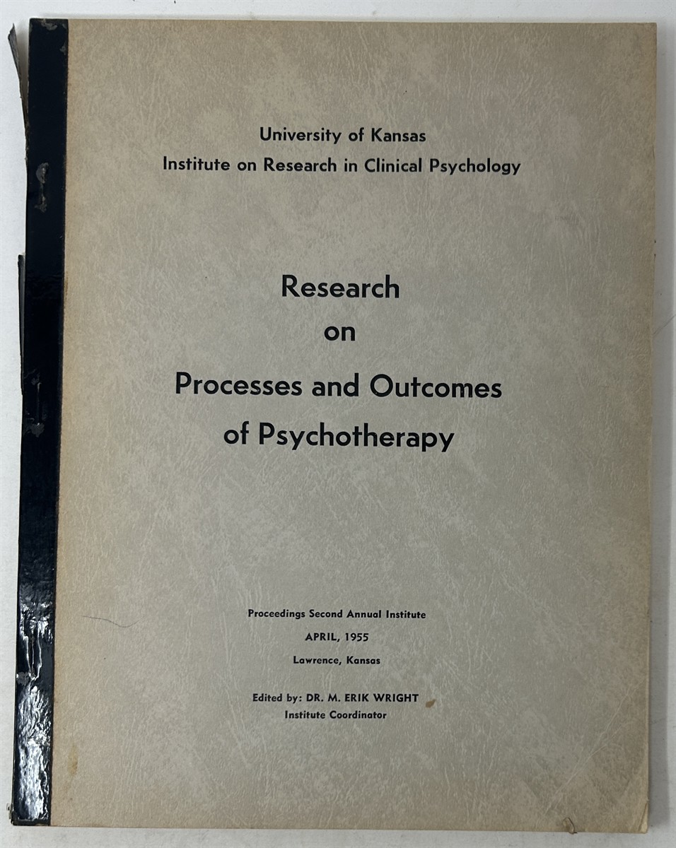 Research on the Processes and Outcomes of Psychotherapy Proceedings Second Annual Institute April, 1955