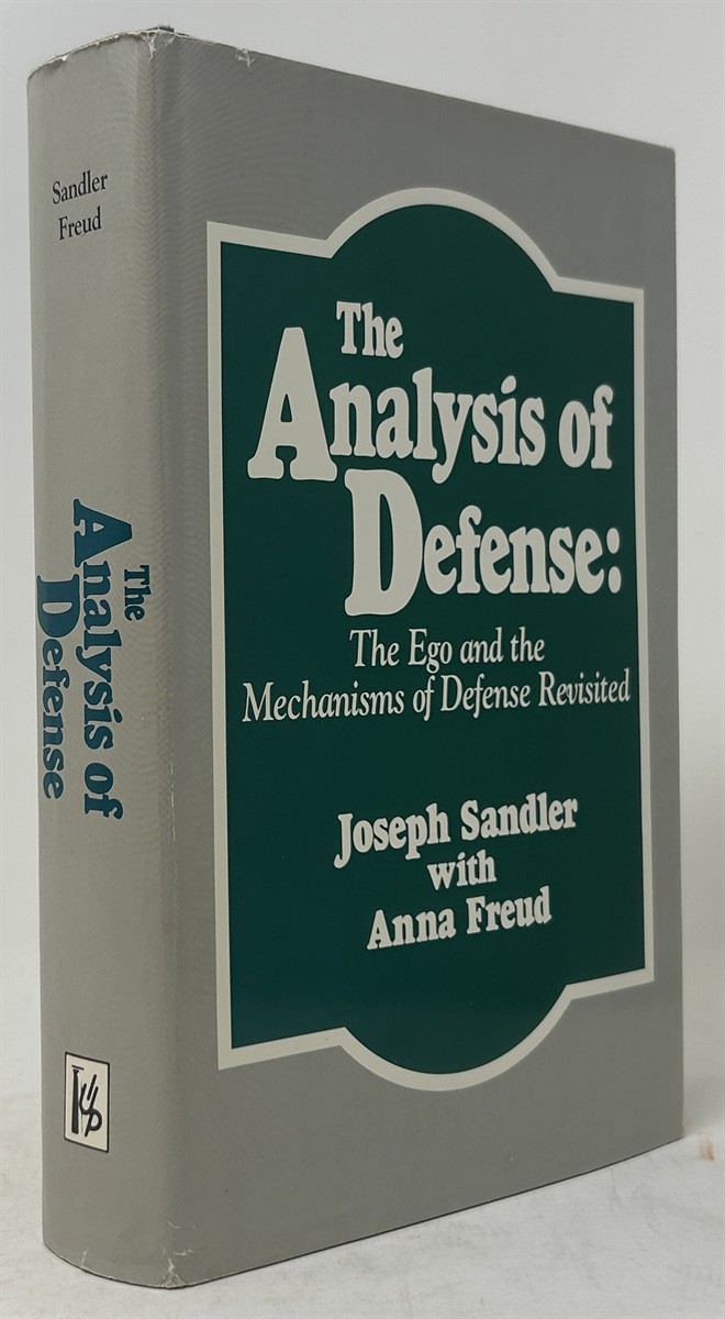 The Analysis of Defense: the Ego and the Mechanisms of Defense Revisited