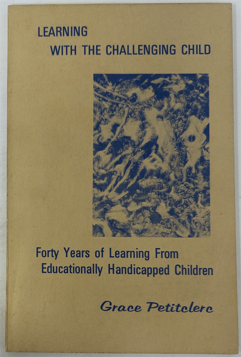 Learning with the Challenging Child: Forty Years of Learning from Educationally Handicapped Children