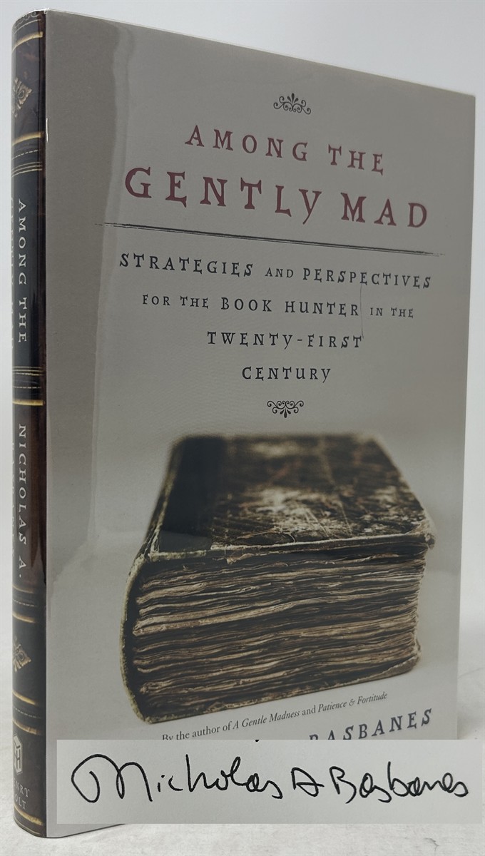 Among the Gently Mad: Strategies and Perspectives for the Book-Hunter in the 21st Century