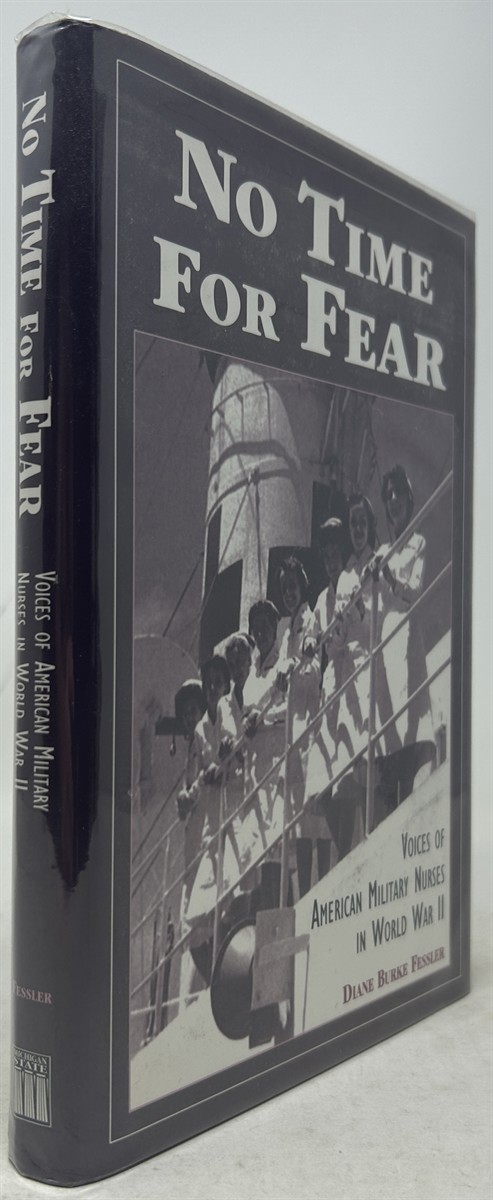No Time for Fear: Voices of American Military Nurses in World War II