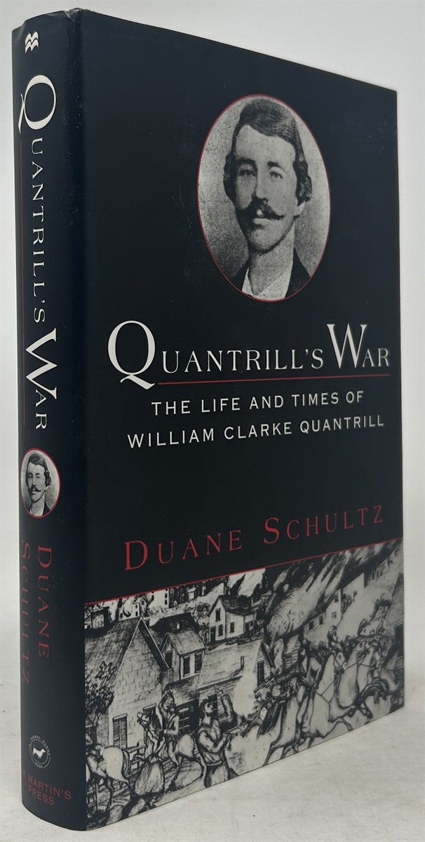 Quantrill's War: The Life and Times of William Clarke Quantrill 1837-1865