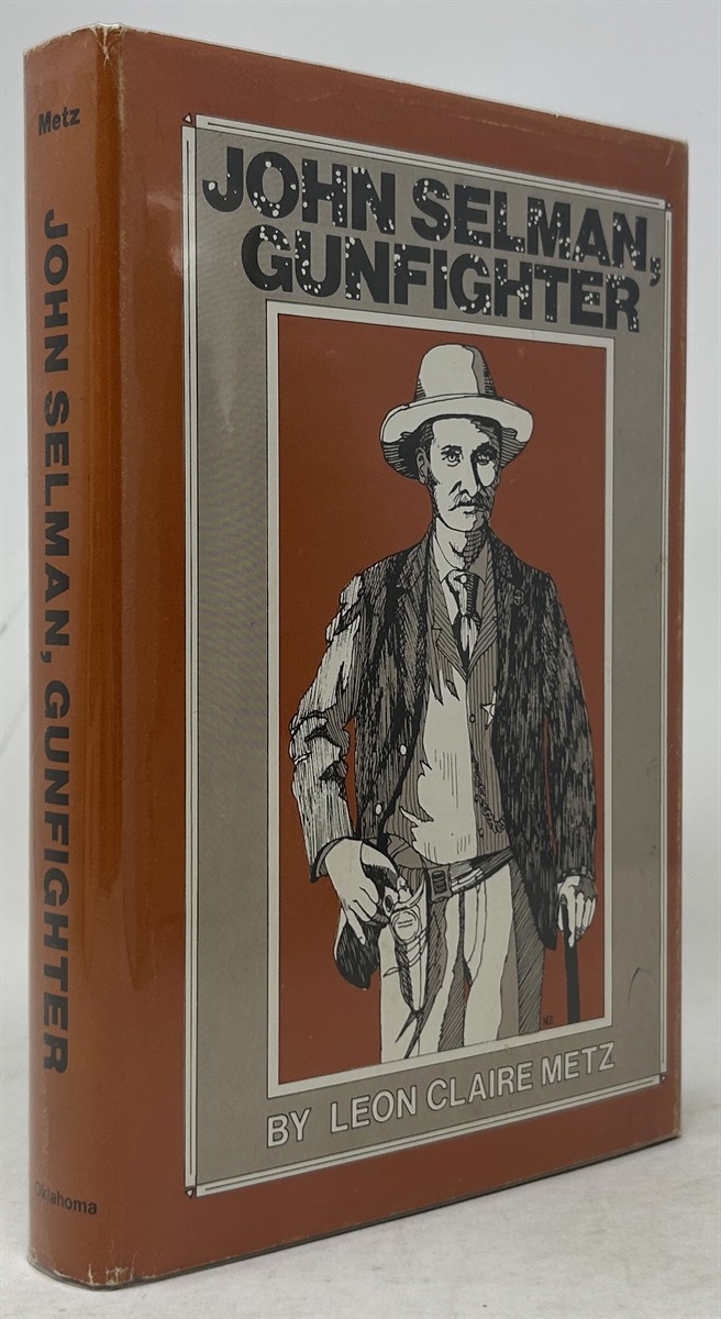 John Selman, Gunfighter