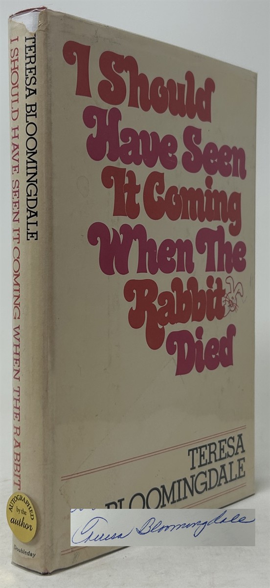 I Should Have Seen it Coming when the Rabbit Died