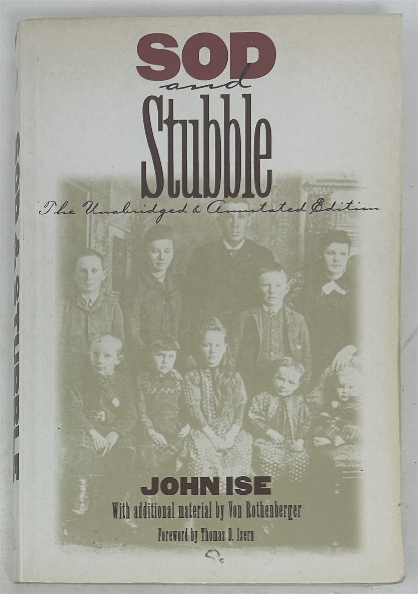 Sod and Stubble The Unabridged and Annotated Edition