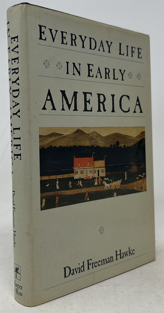 Everyday Life in Early America