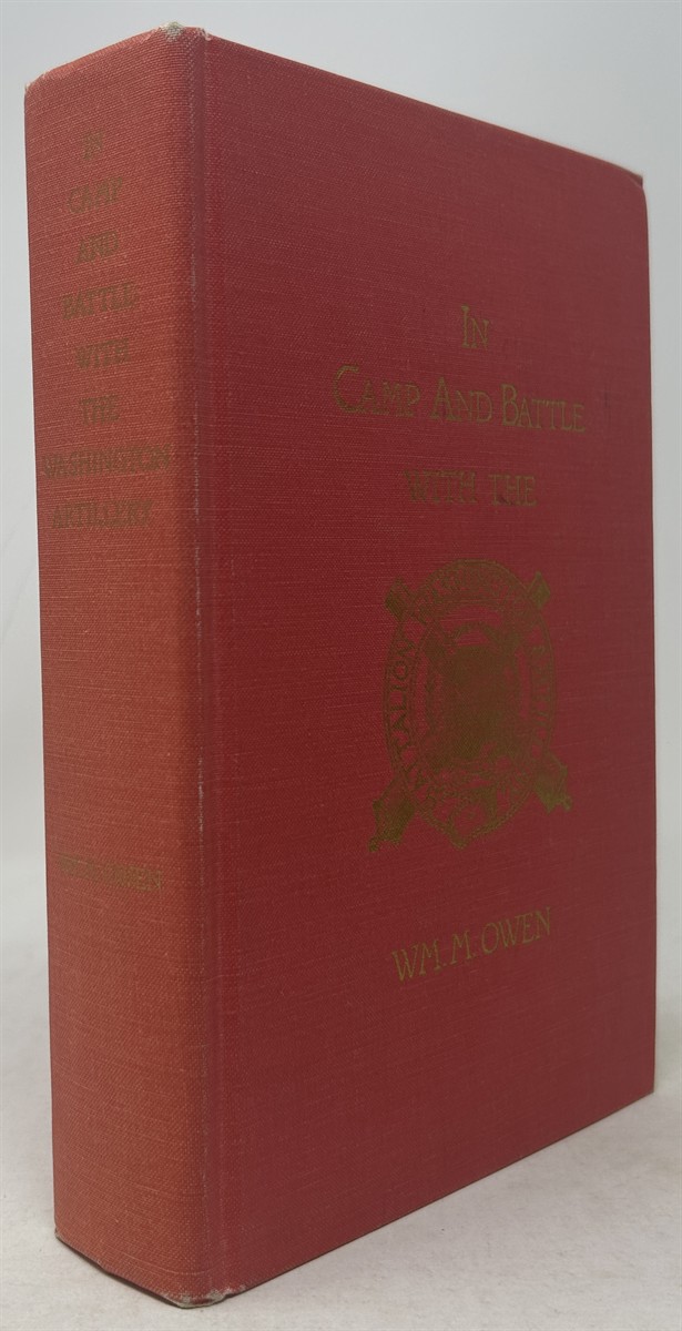 In Camp and Battle with the Washington Artillery of New Orleans: a Narrative of Events During the Late Civil War from Bull Run to Appomattox and Spanish Fort