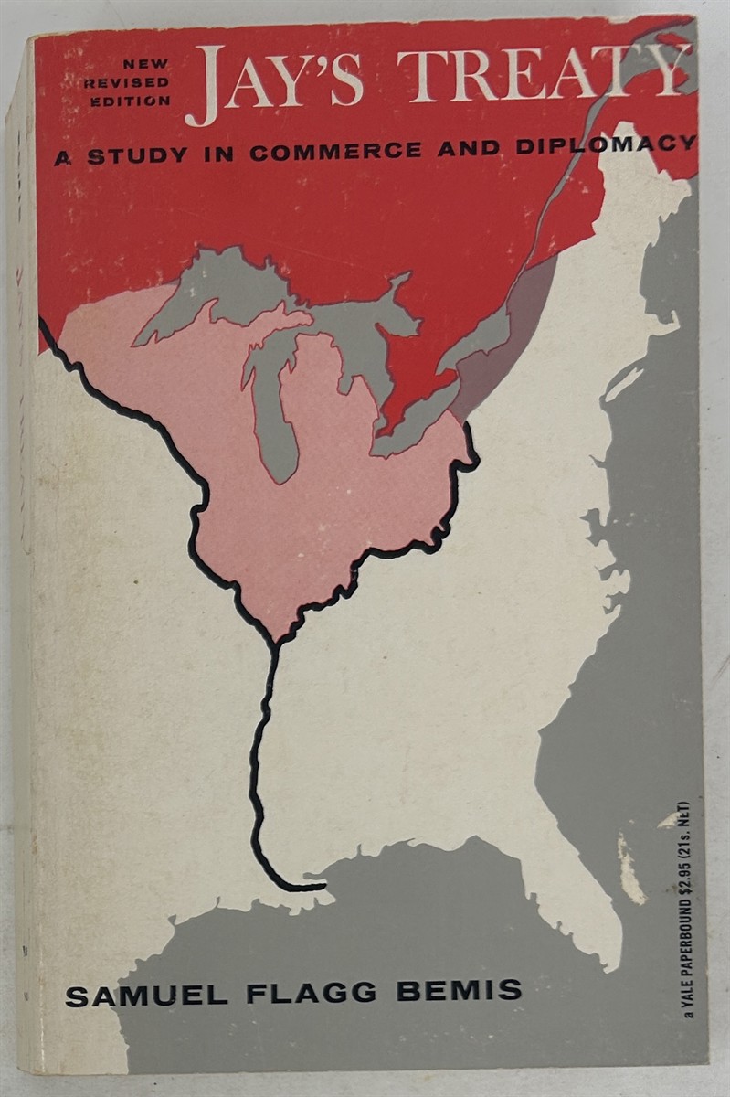 Jay's Treaty: a Study in Commerce and Diplomacy