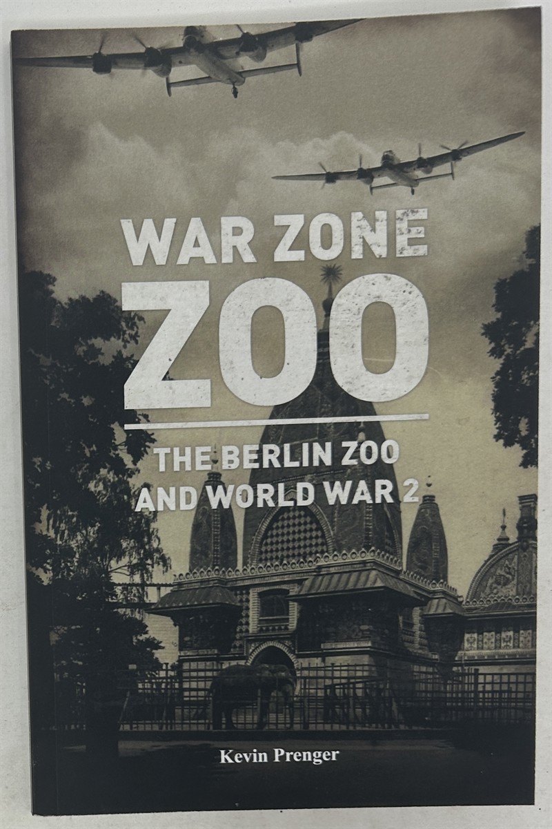 War Zone Zoo: the Berlin Zoo and World War 2